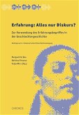 Erfahrung: Alles nur Diskurs?