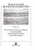 Die moderne chinesische Architektur im Spannungsfeld zwischen eigener Tradition und fremden Kulturen