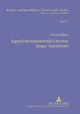 Jugend thematisierende Literatur junger AutorInnen