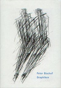 Peter Bischof – Graphiken