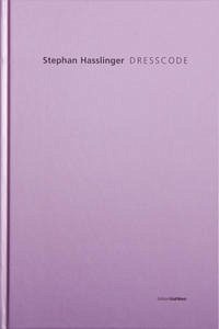 Stephan Hasslinger - DRESSCODE