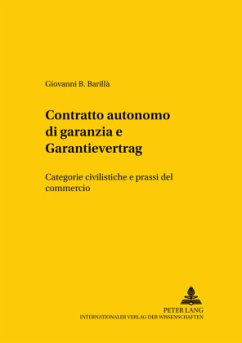 «Contratto autonomo di garanzia» e «Garantievertrag» - Barillà, Giovanni B.