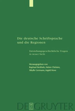 Die deutsche Schriftsprache und die Regionen - Berthele, Raphael / Christen, Helen / Germann, Sibylle / Hove, Ingrid (Hgg.)