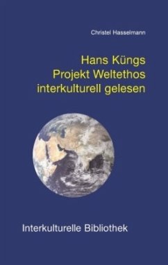 Cover Hans Küngs Projekt Weltethos interkulturell gelesen