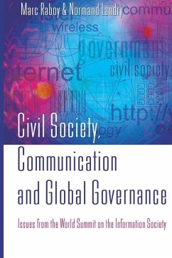 Civil Society, Communication and Global Governance - Raboy, Marc;Landry, Normand