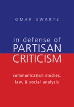 In Defense of Partisan Criticism - Swartz, Omar