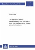 Das Recht auf private Vervielfältigung von Tonträgern Das Recht auf private Vervielfältigung von Tonträgern