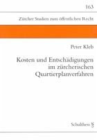 Kosten und Entschädigungen im zürcherischen Quartierplanverfahren