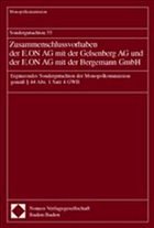Sondergutachten 35. Zusammenschlussvorhaben der E.ON AG mit der Gelsenberg AG und der E.ON AG mit der Bergemann GmbH
