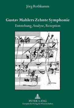 Gustav Mahlers Zehnte Symphonie - Rothkamm, Jörg