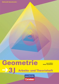 Geometrie 3: Arbeits- und Theorieheft 3 J (Körper) Geometrie 3: Arbeits- und Theorieheft 3 J (Körper)