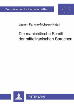 Die manichäische Schrift der mitteliranischen Sprachen - Fariwar, Jasmin