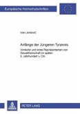 Anfänge der Jüngeren Tyrannis