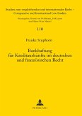 Bankhaftung für Kreditauskünfte im deutschen und französischen Recht