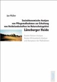 Sozioökonomische Analyse von Pflegemaßnahmen zur Erhaltung von Heidelandschaften im Naturschutzgebiet Lüneburger Heide
