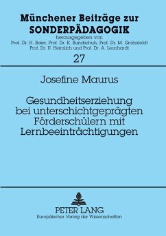 Cover Gesundheitserziehung bei unterschichtgeprägten Förderschülern mit Lernbeeinträchtigungen