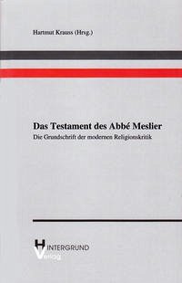 Das Testament des Abbé Meslier - Krauss, Hartmut und Hartmut Krauss