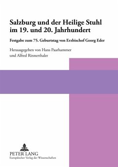 Cover Salzburg und der Heilige Stuhl im 19. und 20. Jahrhundert
