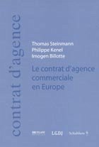 Le contrat d'agence commerciale en Europe - Steinmann, Thomas; Kenel, Philippe; Billotte, Imogen