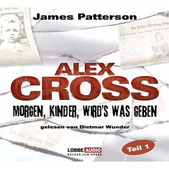 Morgen, Kinder, wird's was geben / Alex Cross Bd.1 (MP3-Download) - Patterson, James