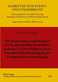 Cover Die Reparationsverpflichtungen der Bundesrepublik Deutschland nach dem Zweiten Weltkrieg unter besonderer Berücksichtigung der Zwangsarbeiterentschädigung
