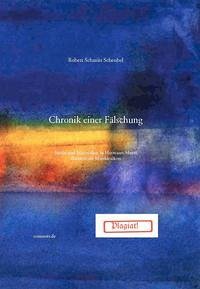 Chronik einer Fälschung - Schmitt Scheubel, Robert