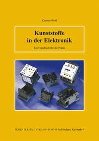 Kunststoffe in der Elektronik - Weiss, Carsten