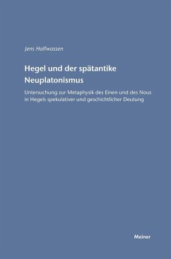 Hegel und der spätantike Neuplatonismus - Halfwassen, Jens