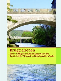 Brugg erleben - Buch und Spiel zusammen / Brugg erleben - Baldinger Fuchs, Astrid; Banholzer, Max; Baumann, Max; Müller, Felix; Siegenthaler, Silvia; Steigmeier, Andreas