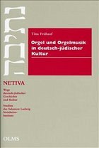 Orgel und Orgelmusik in deutsch-jüdischer Kultur - Frühauf, Tina