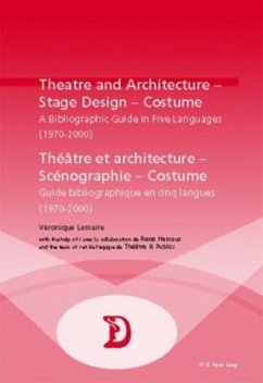 Theatre and Architecture - Stage Design - Costume / Théâtre et architecture - Scénographie - Costume - Lemaire, Véronique;René, Hainaux