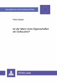 Ist «der Mann ohne Eigenschaften» ein Gottsucher?