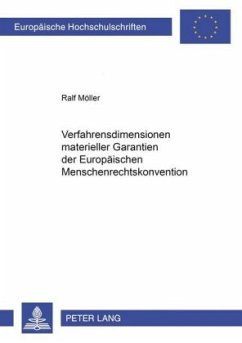 Verfahrensdimensionen materieller Garantien der Europäischen Menschenrechtskonvention - Möller, Ralf