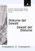 Diskurse der Gewalt - Gewalt der Diskurse Diskurse der Gewalt - Gewalt der Diskurse