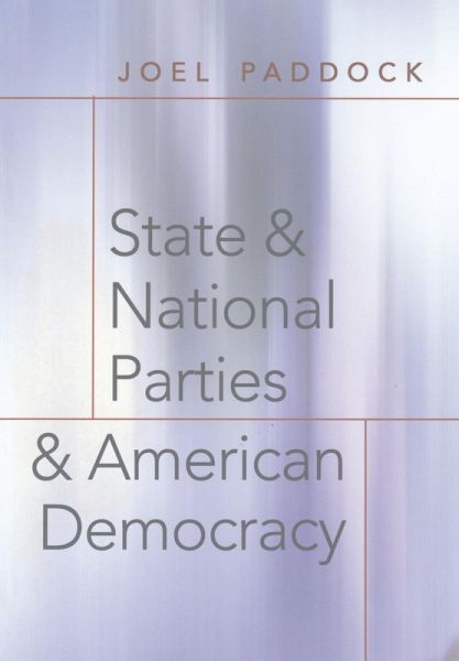 State and National Parties and American Democracy