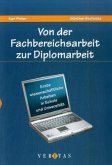 Von der Fachbereichsarbeit zur Diplomarbeit