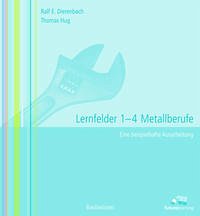 lernfeld 1-4 Metallberufe - Hug, Thomas; Dierenbach, Ralf