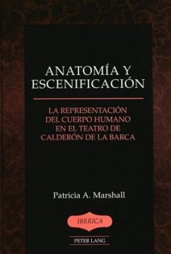 Anatomía y escenificación - Marshall, Patricia A.
