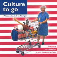 Culture to go - Bechdolf, Ute (Hrsg.)