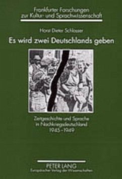 Es wird zwei Deutschlands geben - Schlosser, Horst Dieter