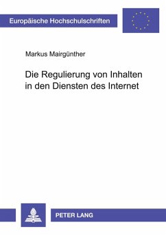 Cover Die Regulierung von Inhalten in den Diensten des Internet