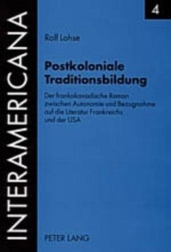 Postkoloniale Traditionsbildung - Lohse, Rolf