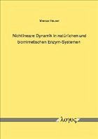 Nichtlineare Dynamik in natürlichen und biomimetischen Enzym-Systemen