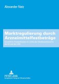 Marktregulierung durch Arzneimittelfestbeträge