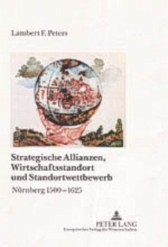 Strategische Allianzen, Wirtschaftsstandort und Standortwettbewerb - Peters, Lambert Franz