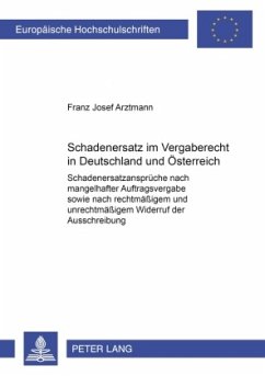 Schadenersatz im Vergaberecht in Deutschland und Österreich - Arztmann, Franz Josef