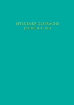 Bitburger Gespräche Jahrbuch 2004/I - Stiftung Gesellschaft für Rechtspolitik, Trier / Institut für Rechtspolitik an der Universität Trier (Hgg.)