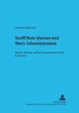 Tariff Rate Quotas and Their Administration