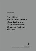 Das einheitliche Kaufrecht der OHADA (Organisation pour l'Harmonisation en Afrique du Droit des Affaires)