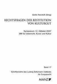 Rechtsfragen der Restitution von Kulturgut